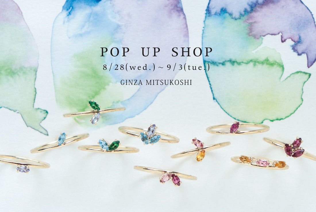 8/28~9/3 POP UP SHOP 開催　＠銀座三越