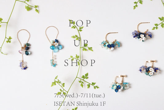 7/5~7/11 POP UP SHOP 開催＠伊勢丹新宿